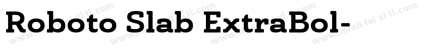 Roboto Slab ExtraBol字体转换